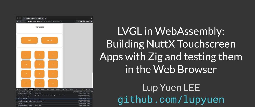 Cover image for LVGL in WebAssembly: Building NuttX Touchscreen Apps with Zig and testing them in the Web Browser