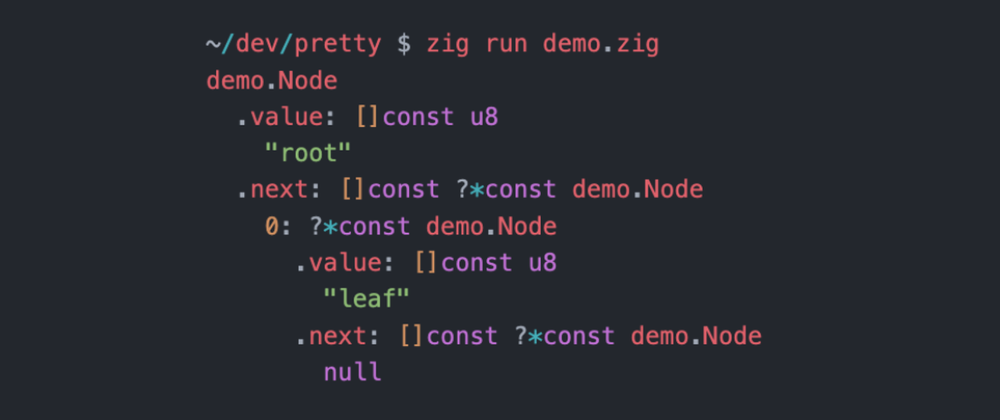 Cover image for pretty, a pretty printer for deeply nested structures in Zig